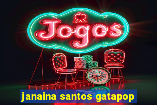 janaina santos gatapop